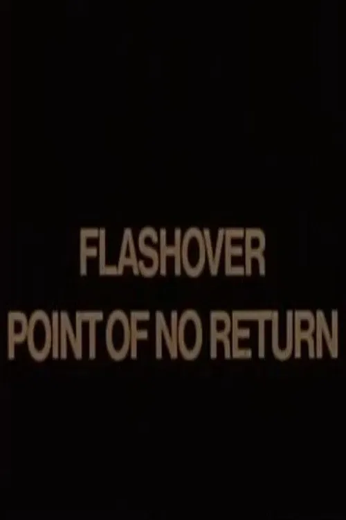 Poster of the movie Flashover: Point of No Return