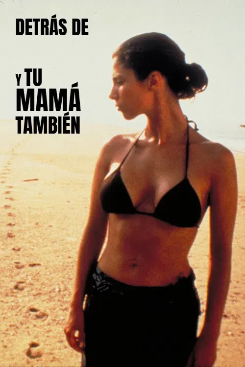 Poster of the movie Behind the Scenes of 'Y Tu Mamá También'