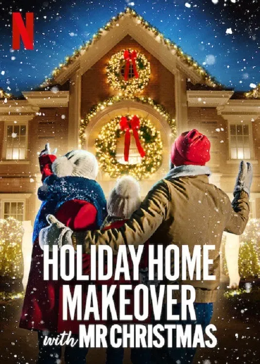 Poster of Holiday Home Makeover with Mr. Christmas