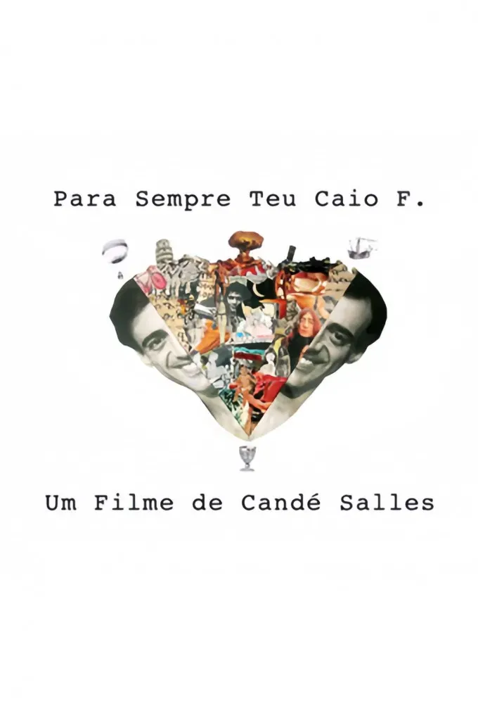 Poster of the movie Para Sempre Teu, Caio F.