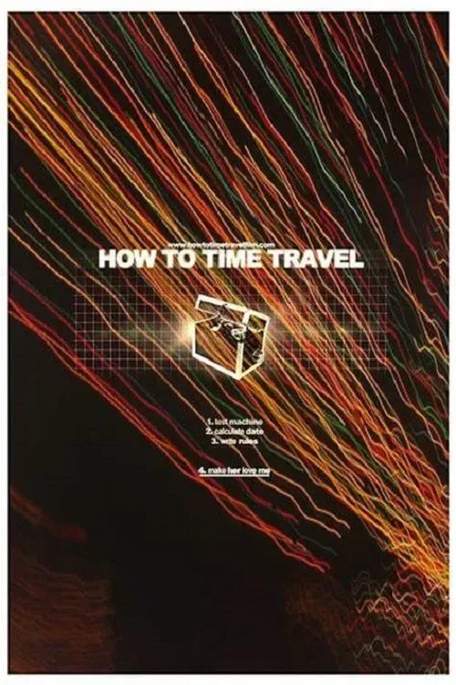 Poster of the movie How to Time Travel