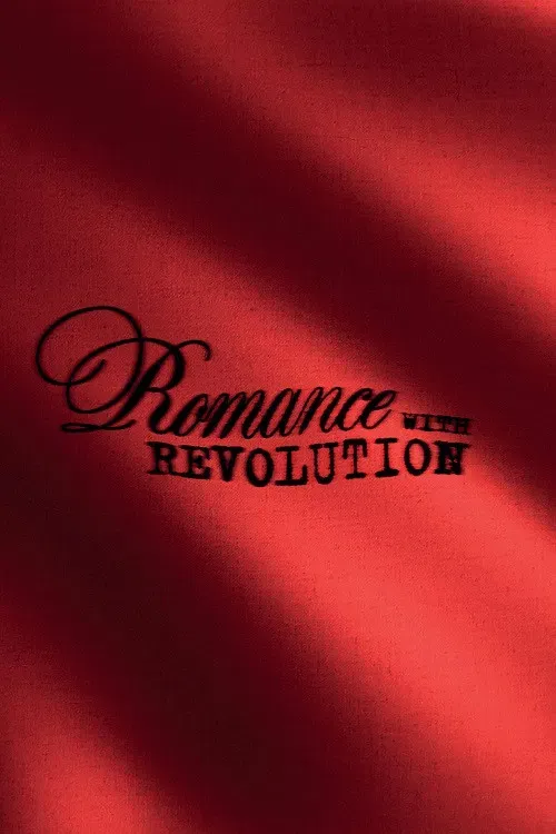 Poster of the movie Romance with Revolution