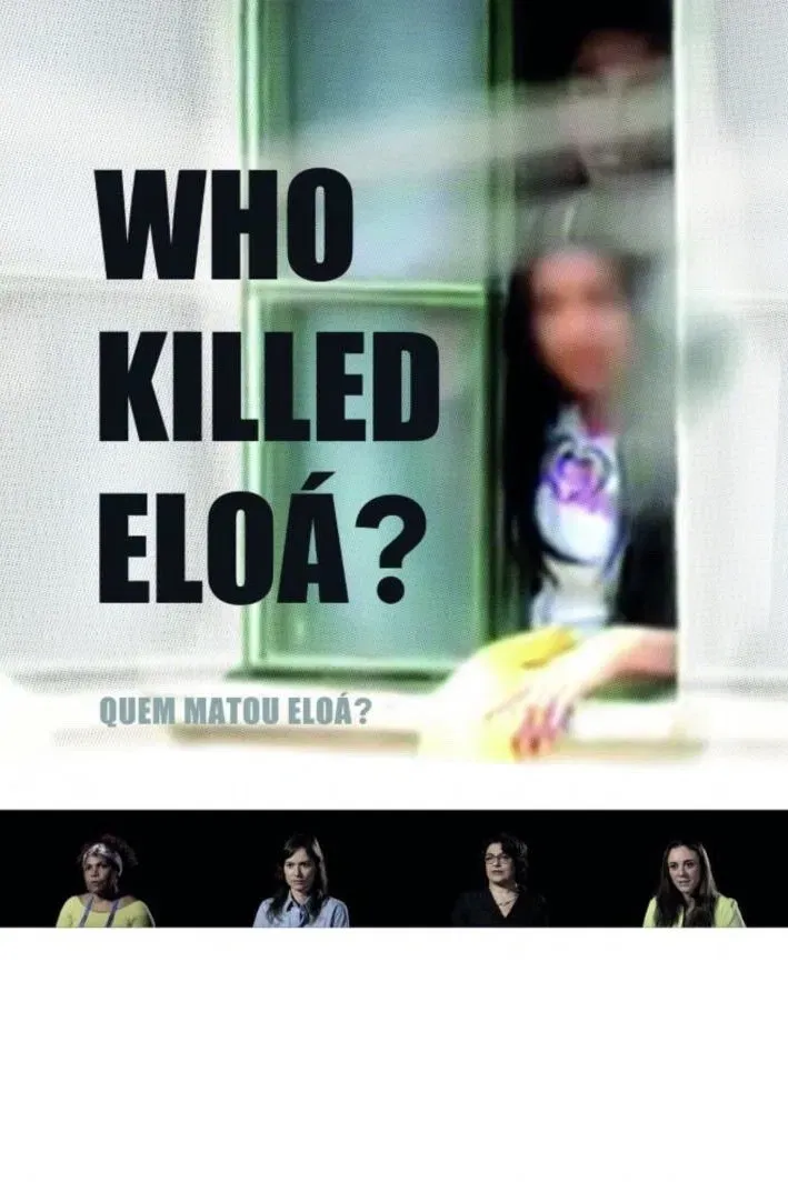 Poster of the movie Who Killed Eloá?