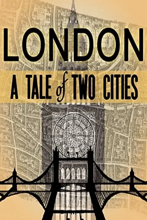 Poster of the movie London: A Tale of Two Cities