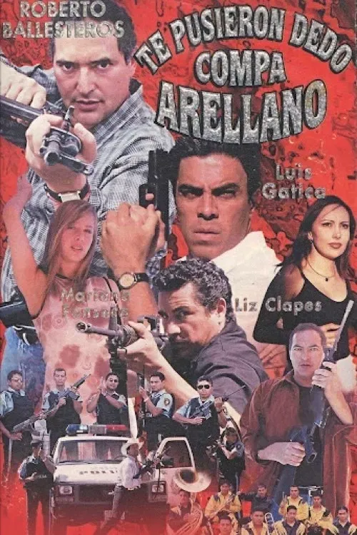 Poster of the movie Te pusieron dedo compa Arellano