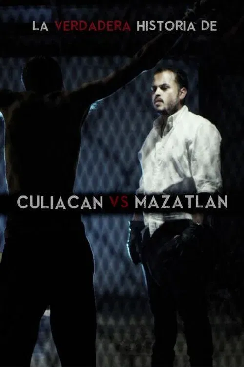 Poster of the movie La verdadera historia de Culiacan vs Mazatlan