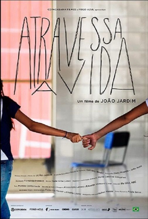 Poster of the movie Atravessa a Vida