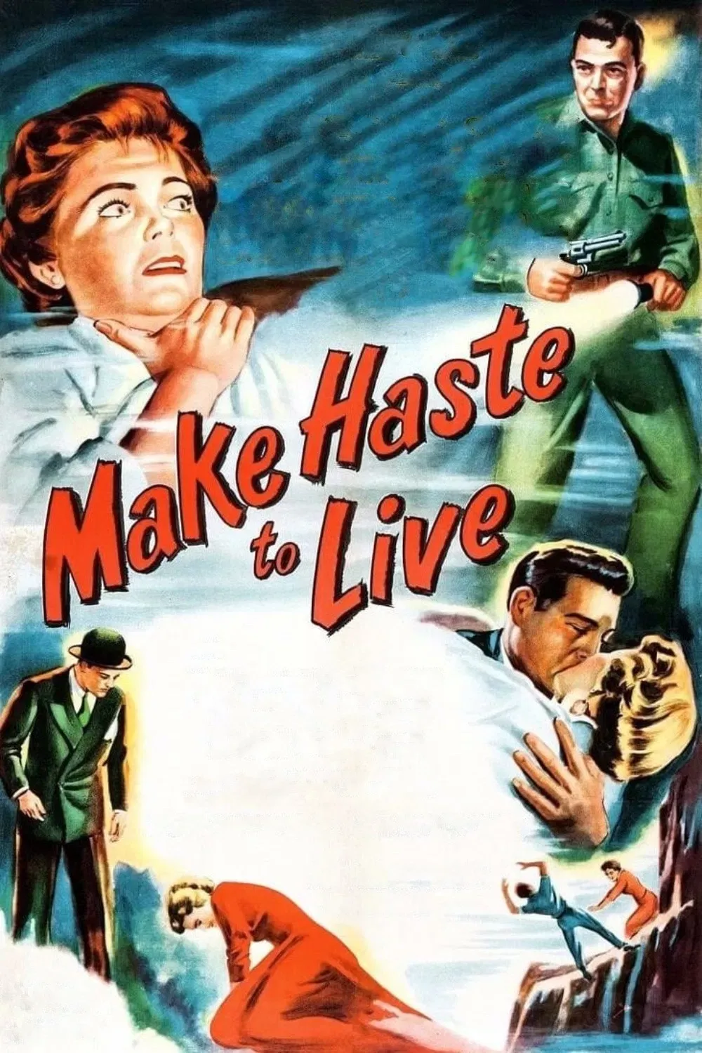 Poster of the movie Make Haste to Live