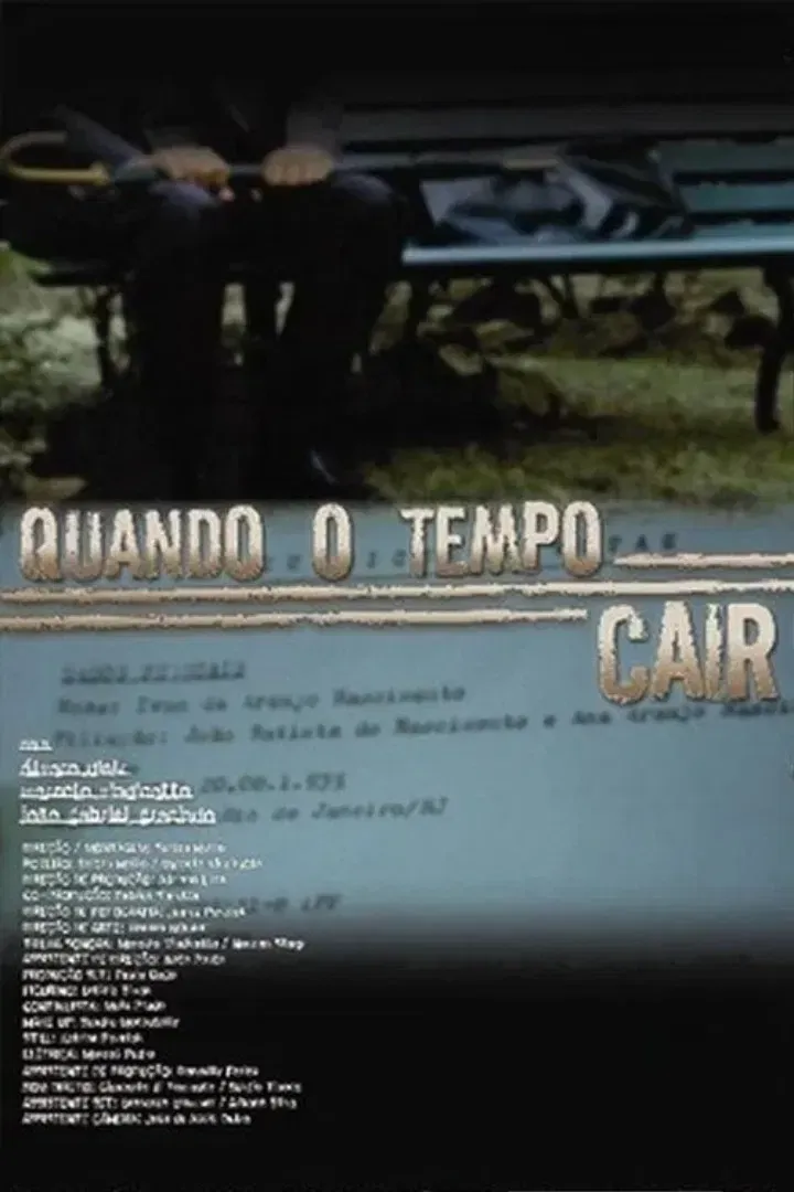 Poster of the movie Quando o Tempo Cair