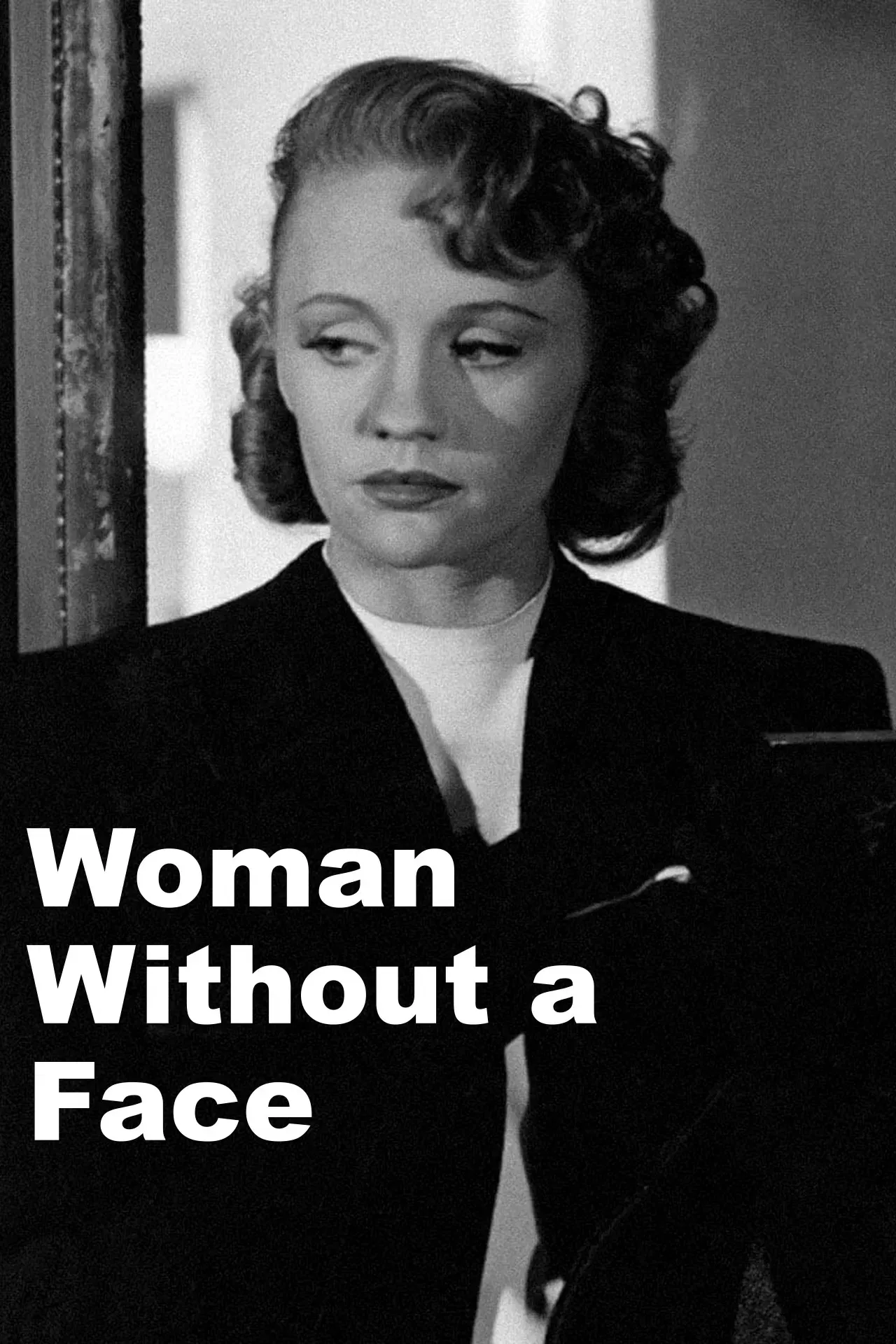 Poster of the movie Woman Without a Face