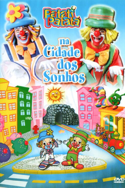 Poster of the movie Patati Patatá - Na Cidade Dos Sonhos