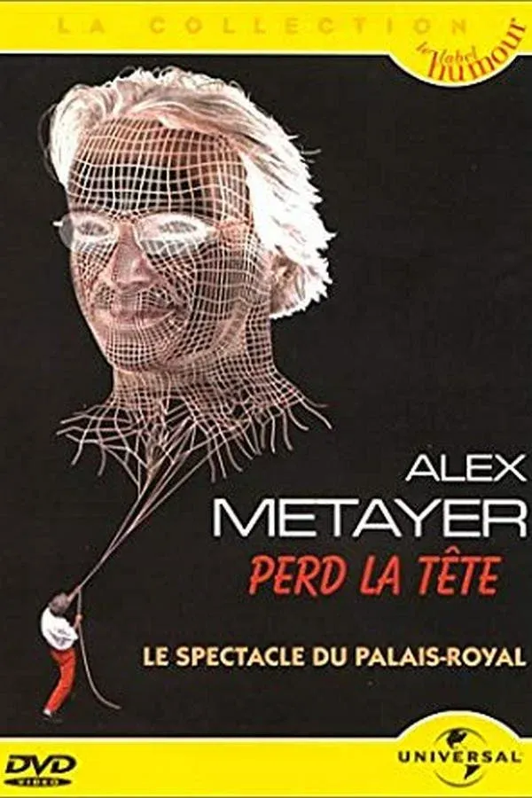 Poster for Alex Metayer perd la tête