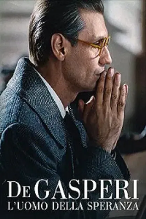 Poster of the movie De Gasperi - L'uomo della speranza