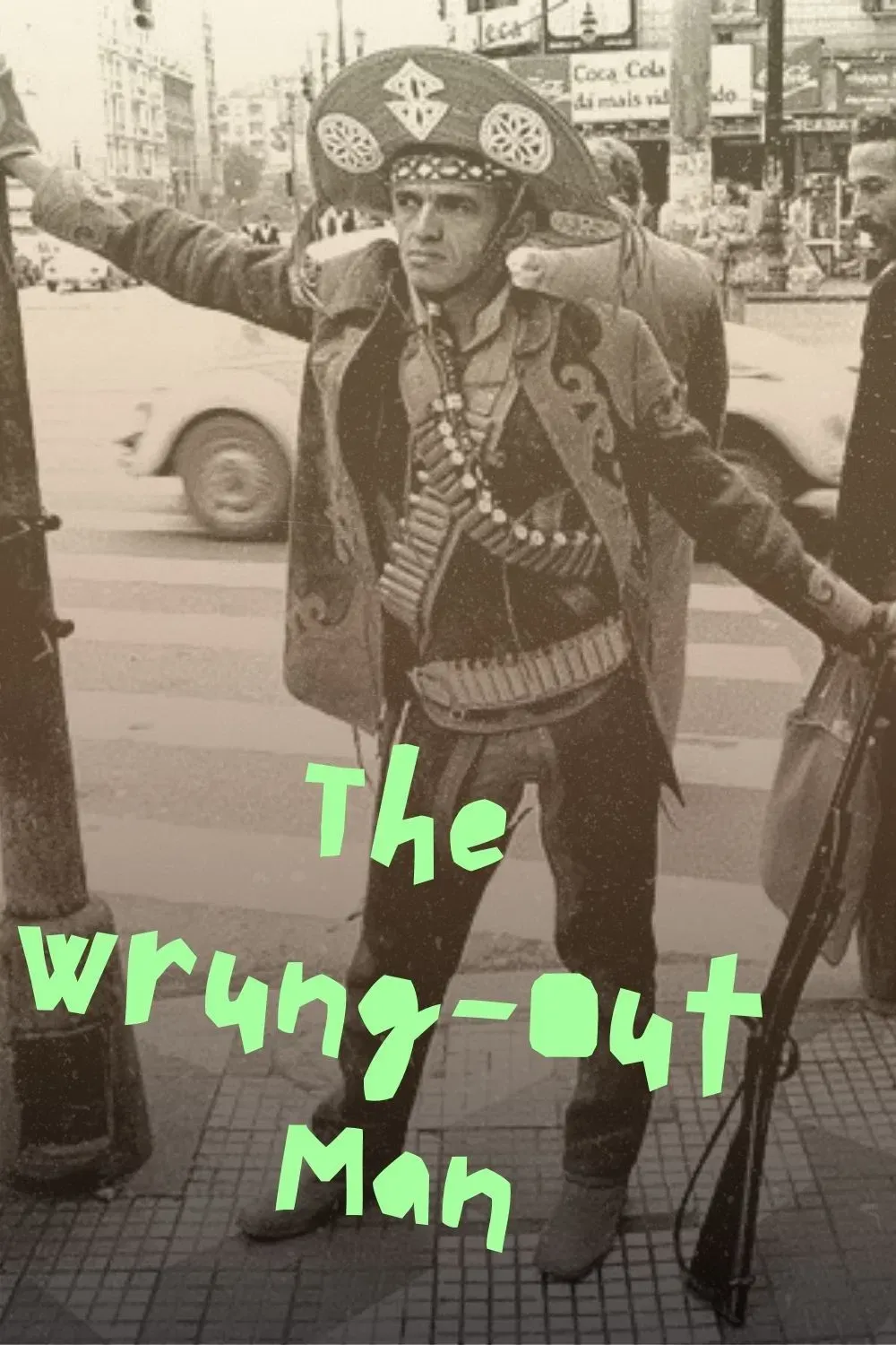 Poster of the movie The Wrung-Out Man