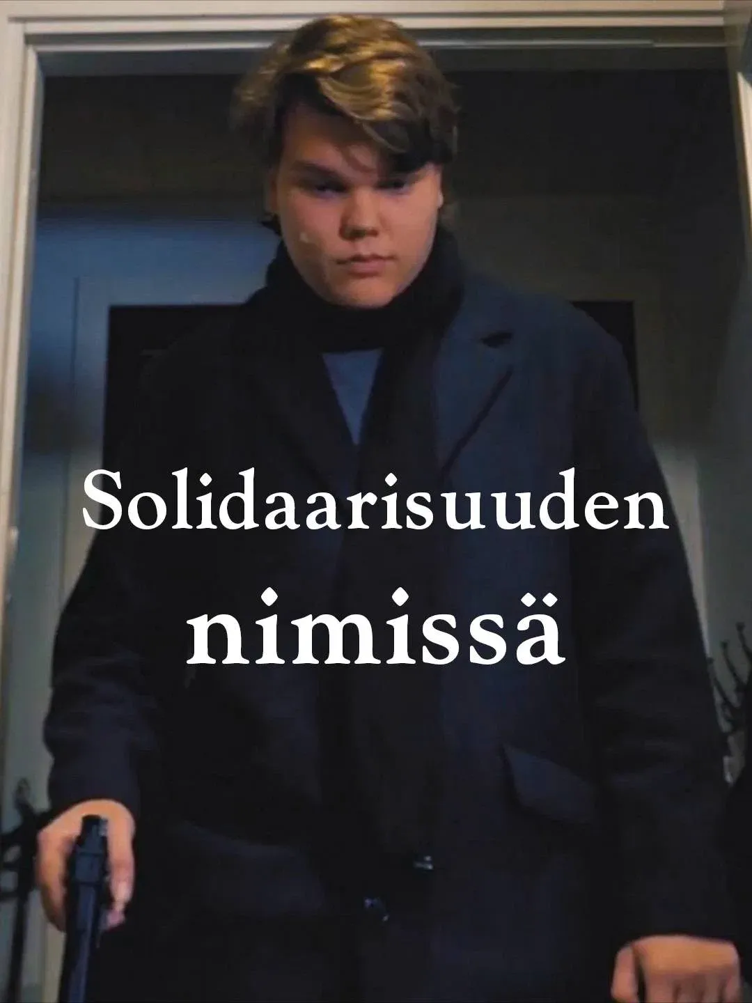 Poster for Solidaarisuuden Nimissä