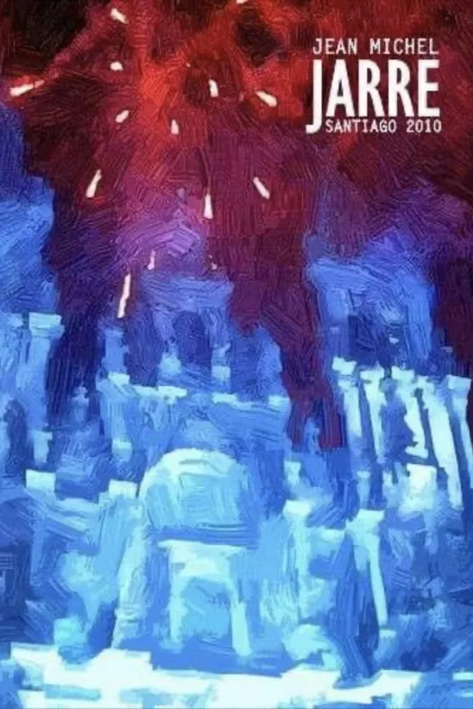 Poster of the movie Jean Michel Jarre: Live in Santiago de Compostela