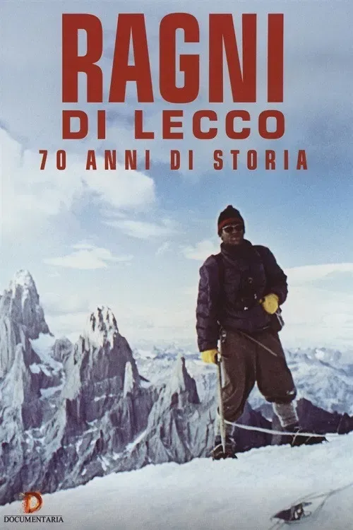 Poster of the movie Ragni di Lecco - 70 anni di storia