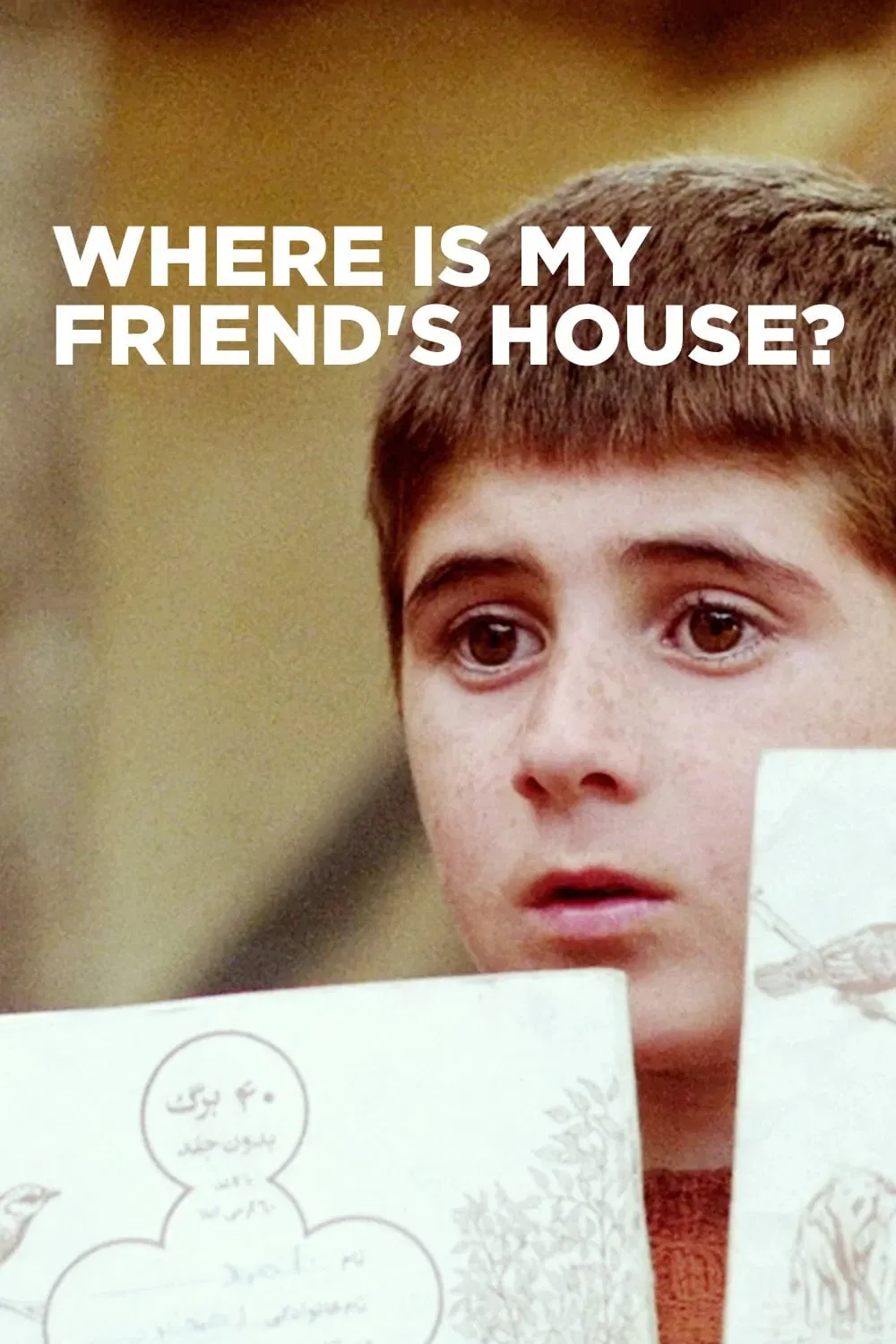 Poster of the movie Where Is The Friend's House?