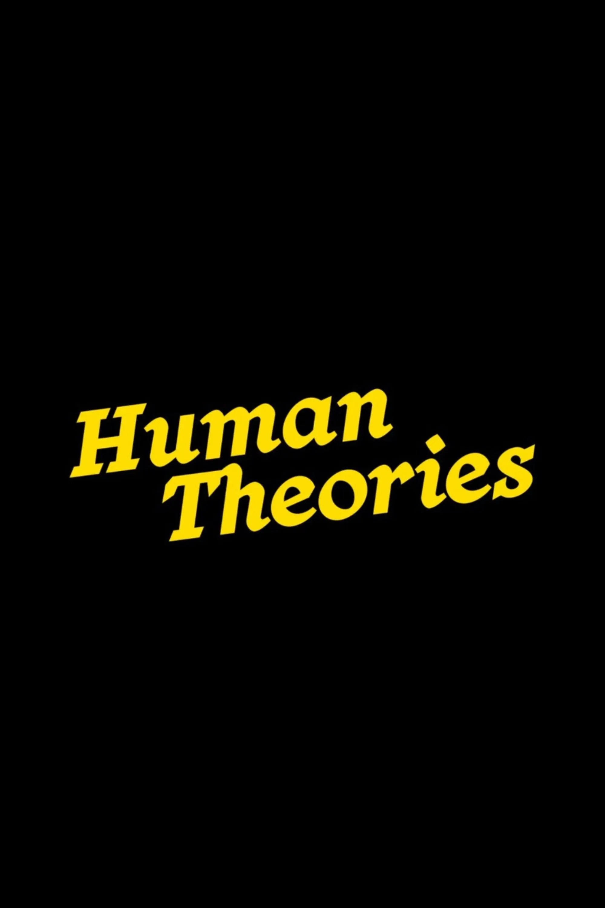 Poster for Human Theories