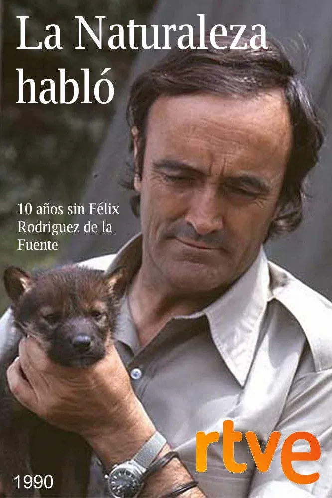 Poster for La naturaleza habló. Félix Rodríguez de la Fuente