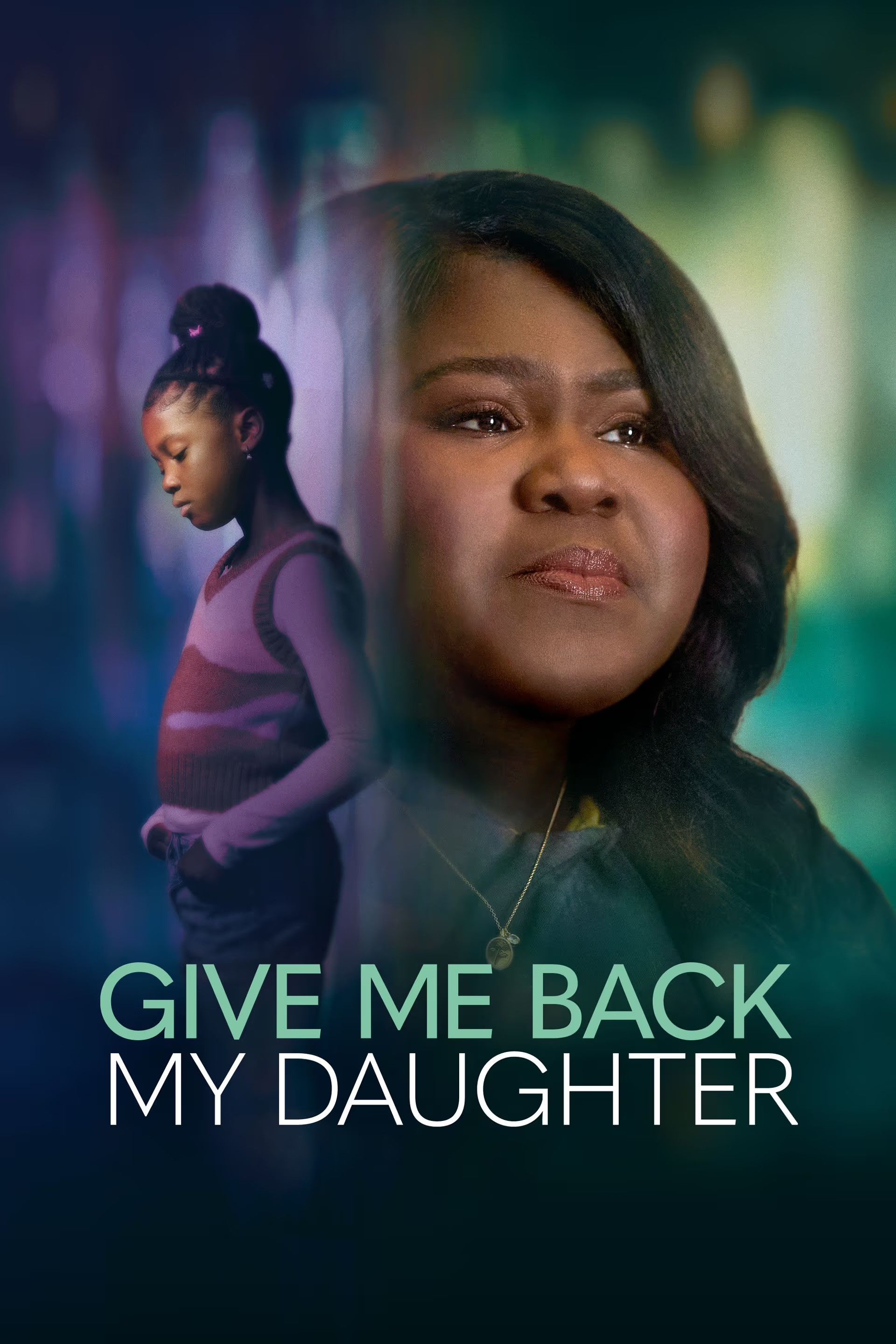 Poster of the movie Give Me Back My Daughter
