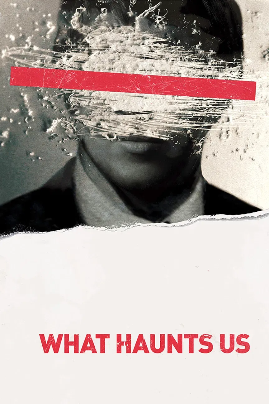 Poster of the movie What Haunts Us