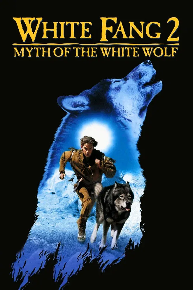 Poster of the movie White Fang 2: Myth of the White Wolf