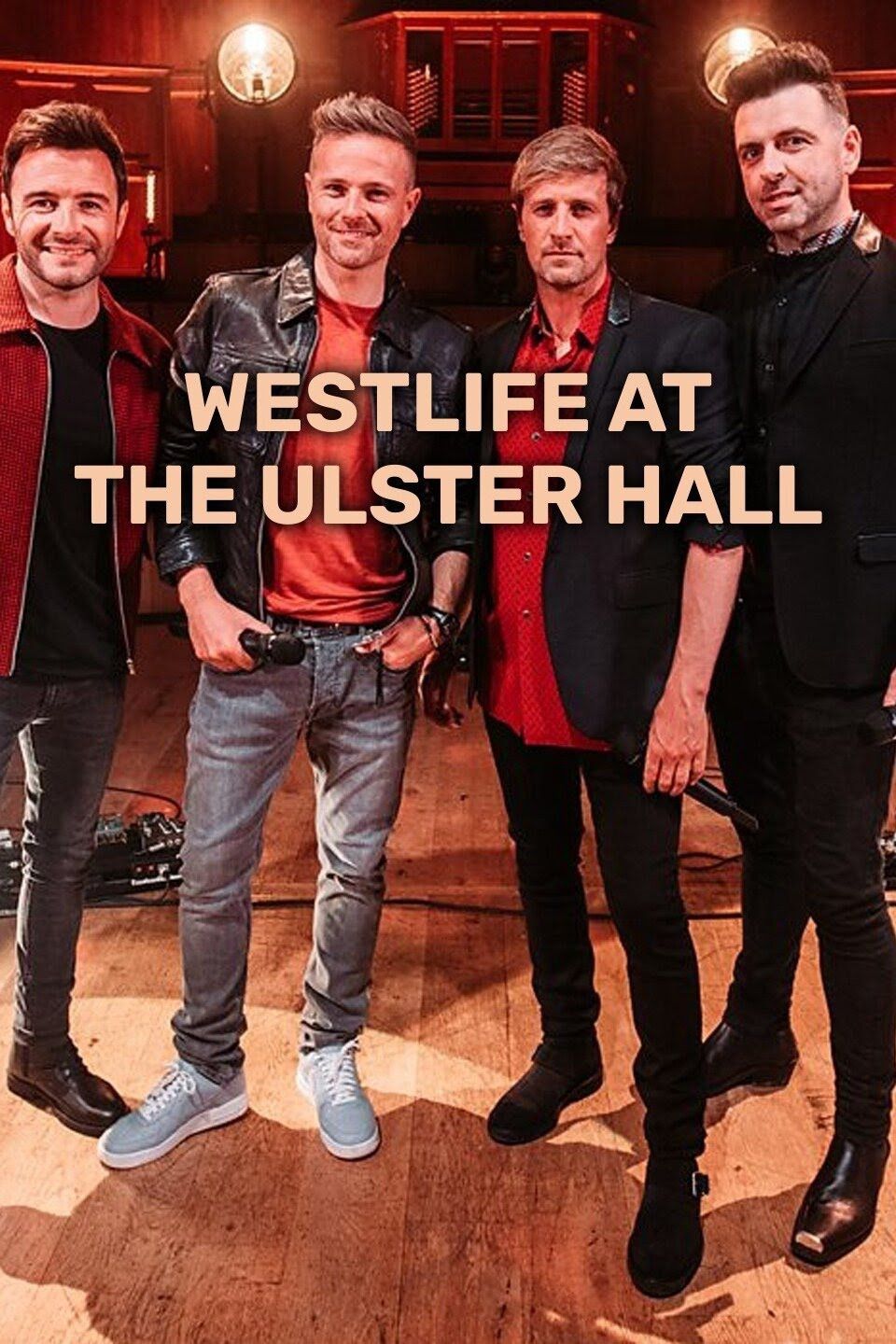 Poster of the movie Westlife at the Ulster Hall