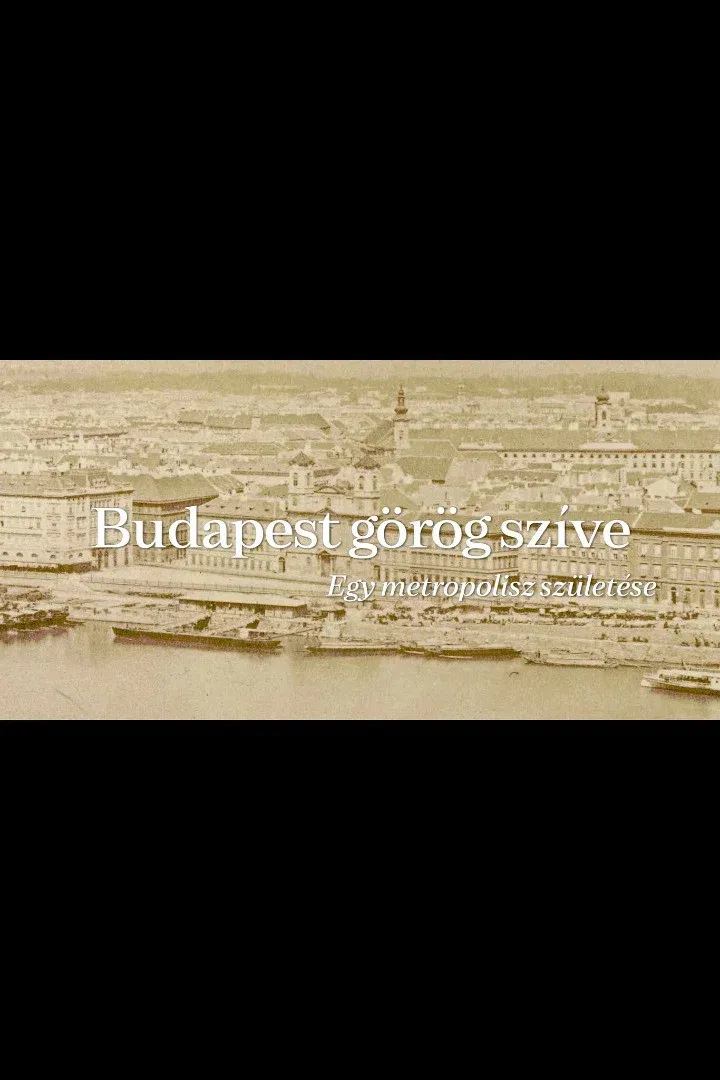 Poster for The Greek Heart of Budapest