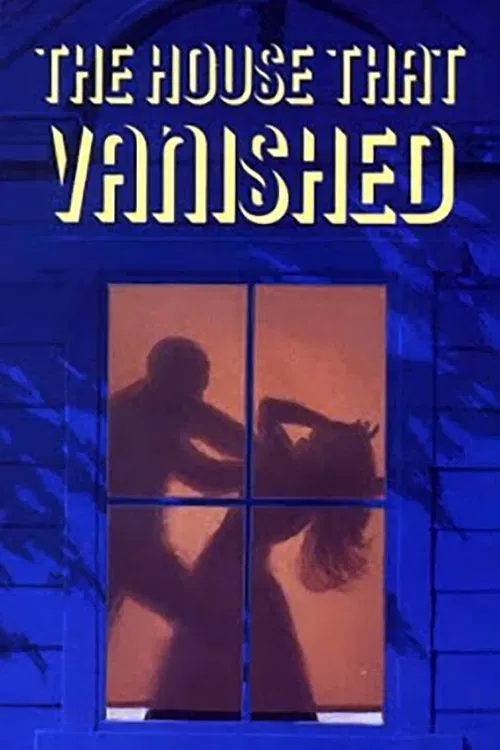 Poster of the movie The House That Vanished