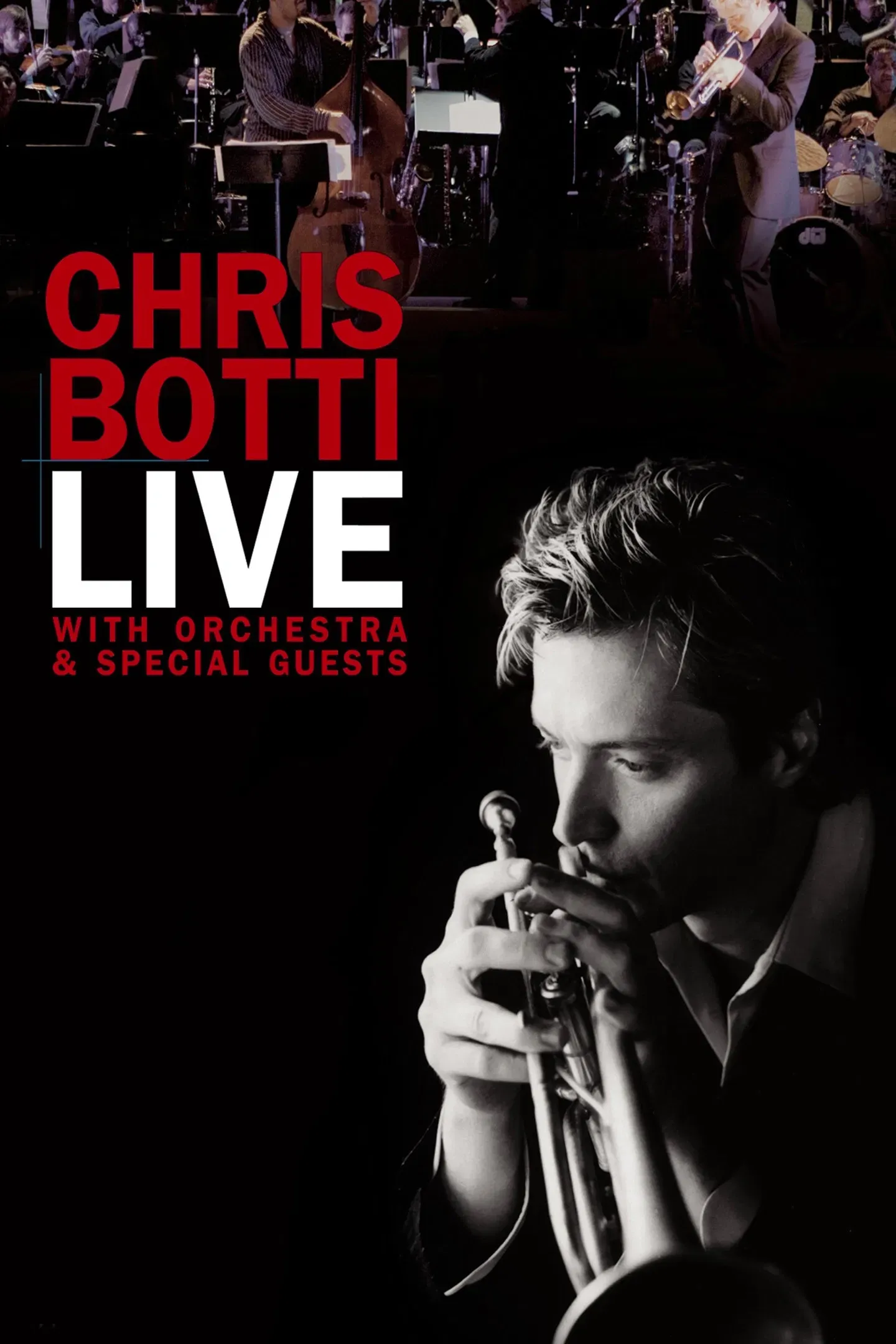Poster of the movie Chris Botti Live: With Orchestra and Special Guests