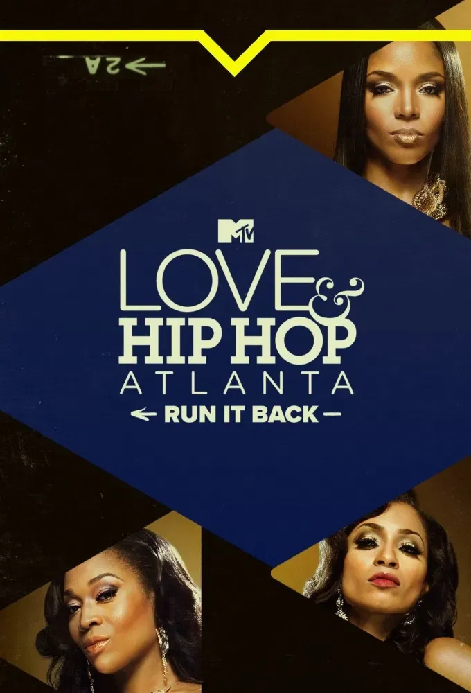 Poster of Love & Hip Hop Atlanta: Run It Back
