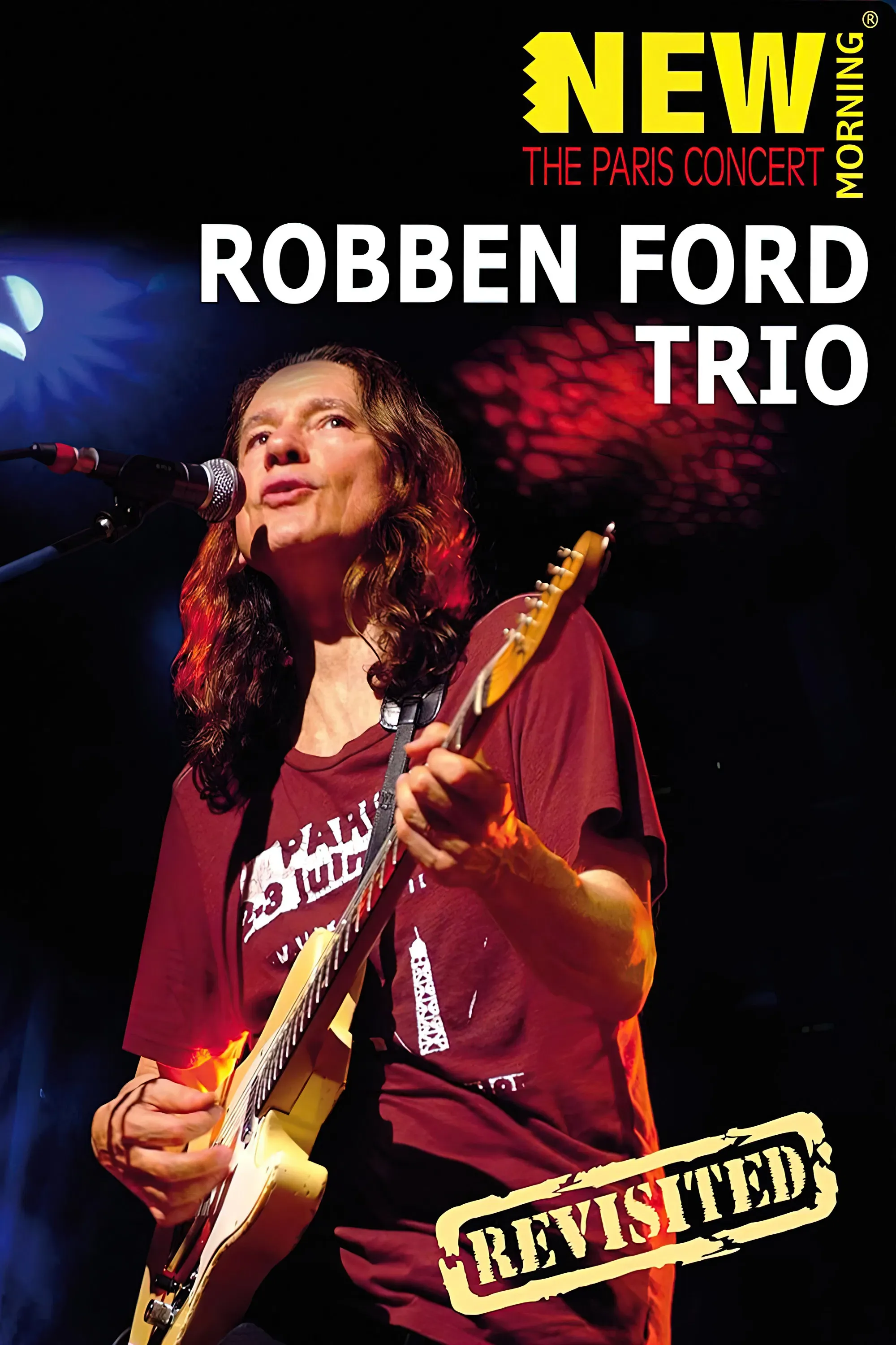Poster of the movie Robben Ford Trio: New Morning - The Paris Concert Revisted