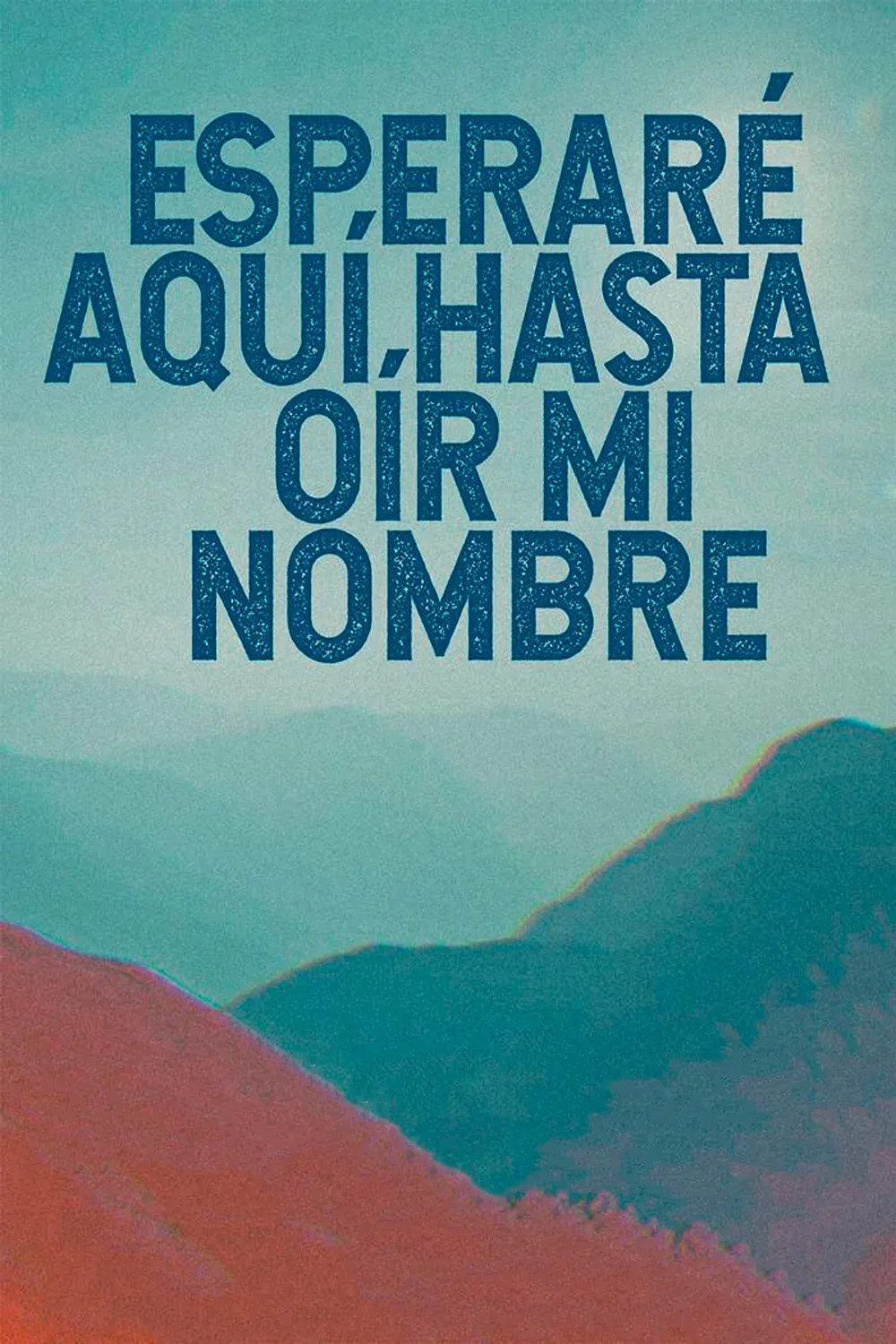 Poster for I'll wait until they call my name