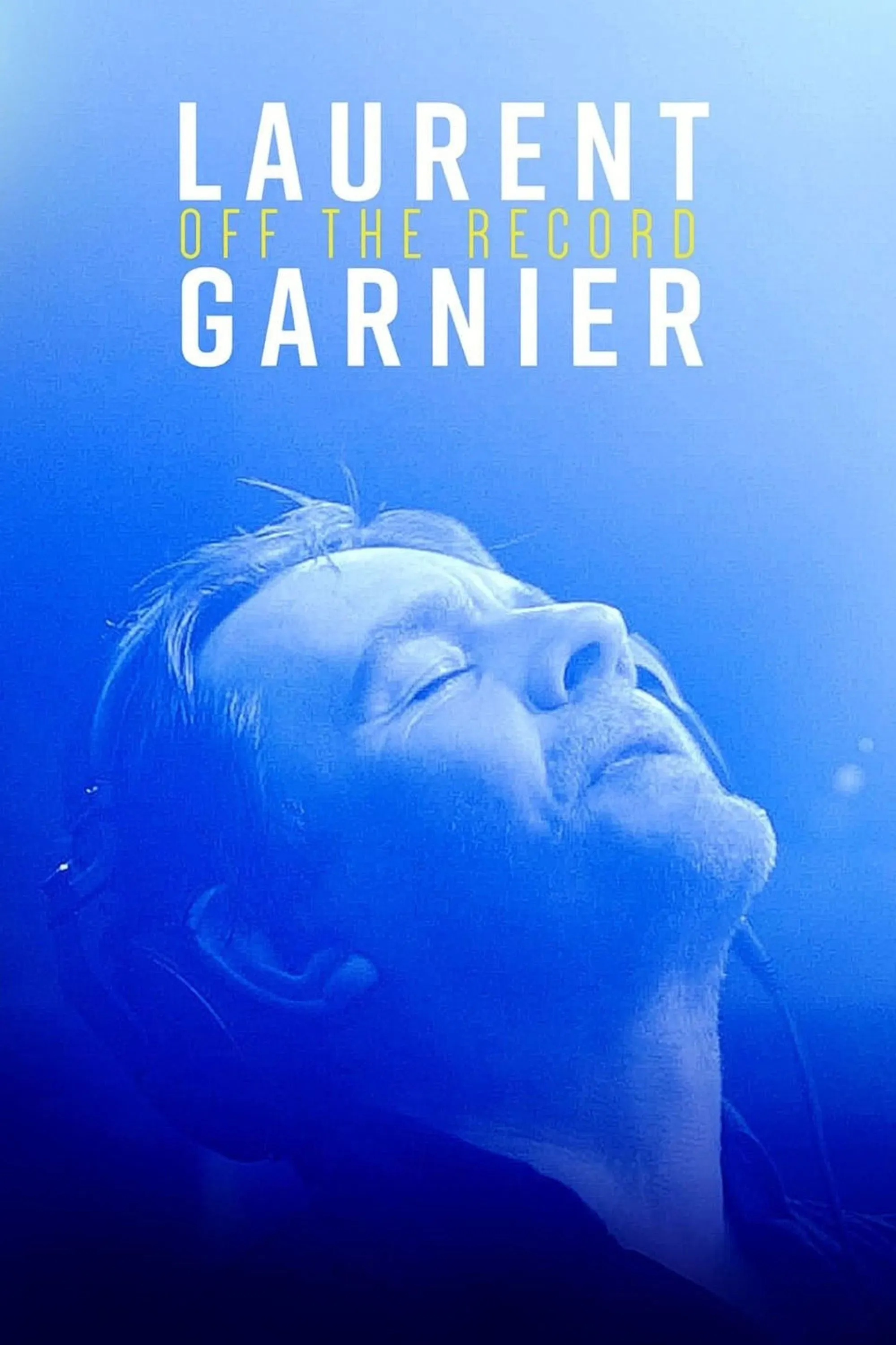 Poster of the movie Laurent Garnier: Off the Record