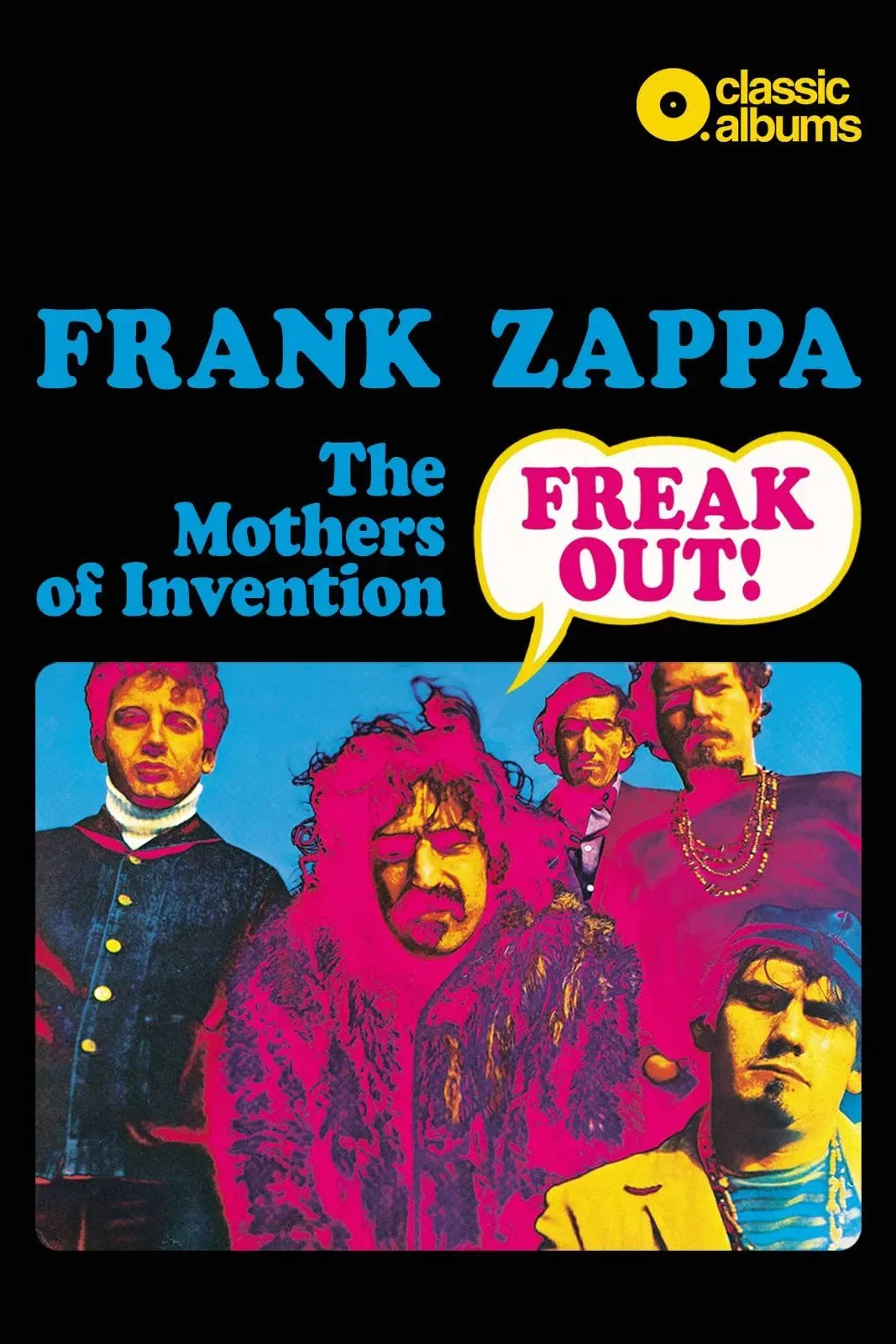 Poster of the movie Classic Albums: Frank Zappa & The Mothers Of Invention - Freak Out!