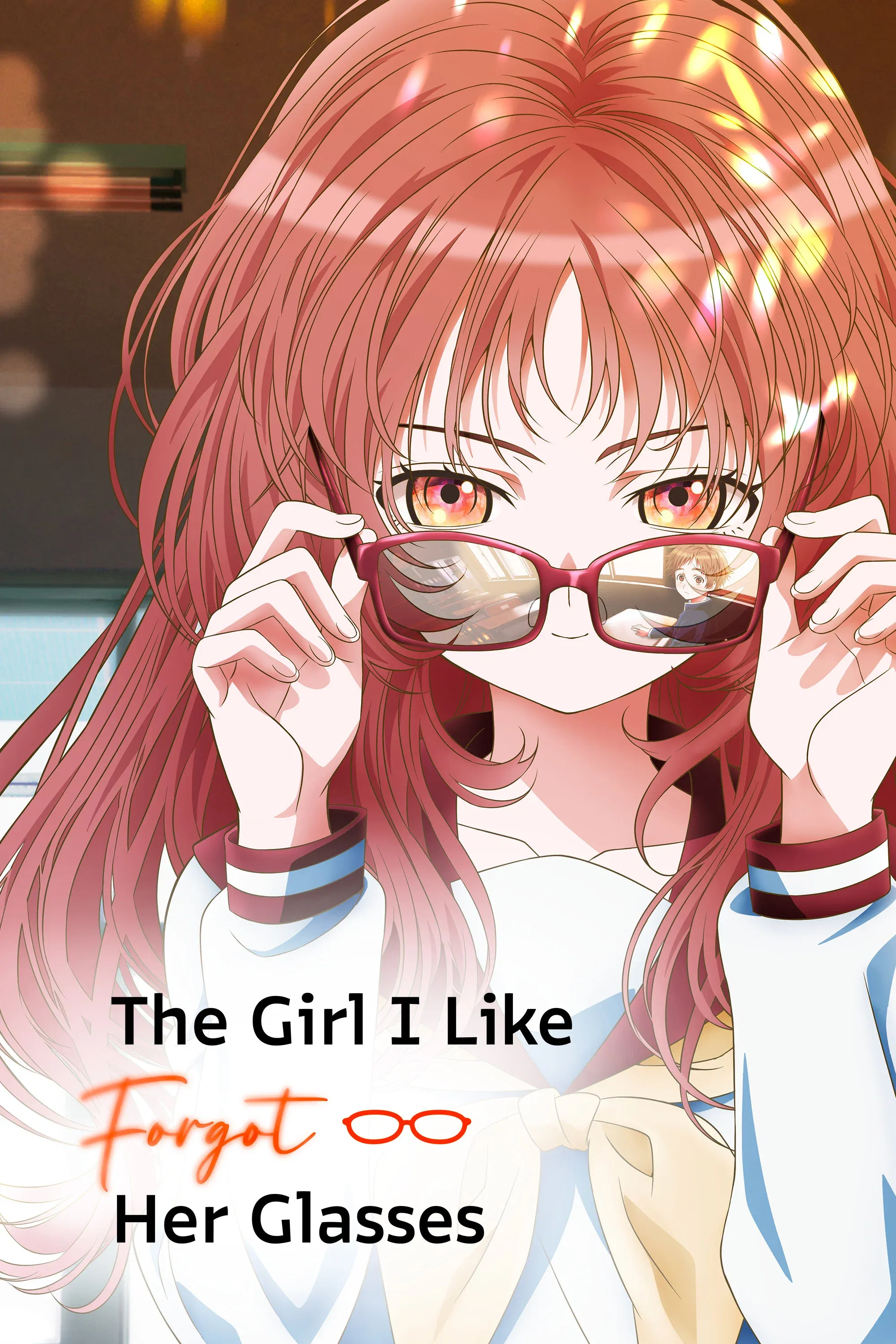 Poster of The Girl I Like Forgot Her Glasses