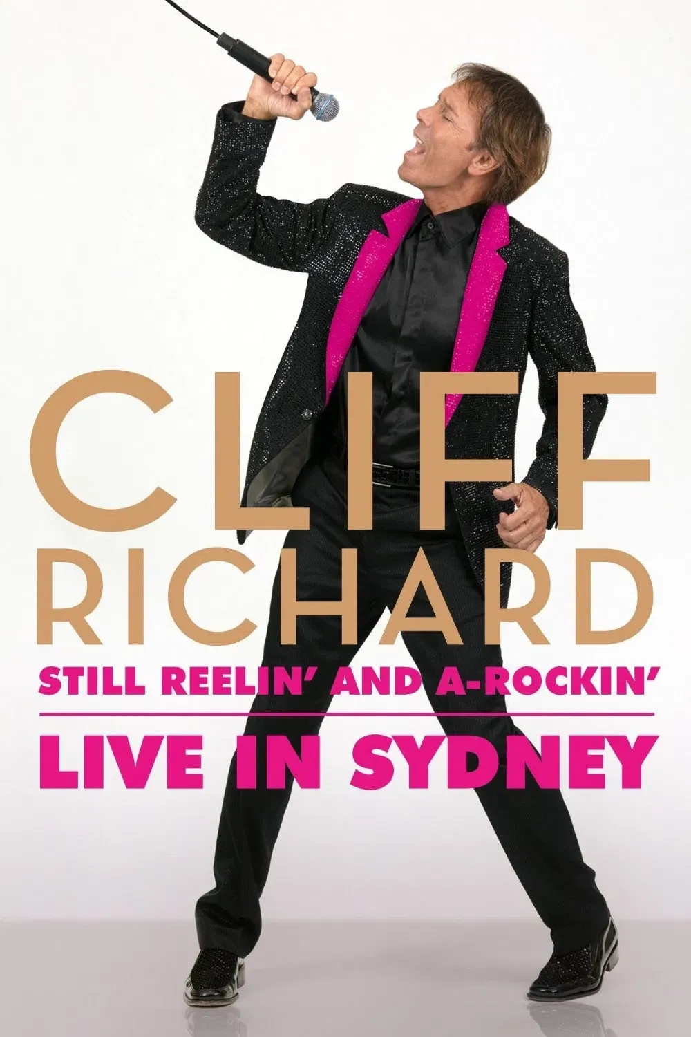Poster of the movie Cliff Richard Still Reelin' and A-Rockin' - Live at Sydney Opera House