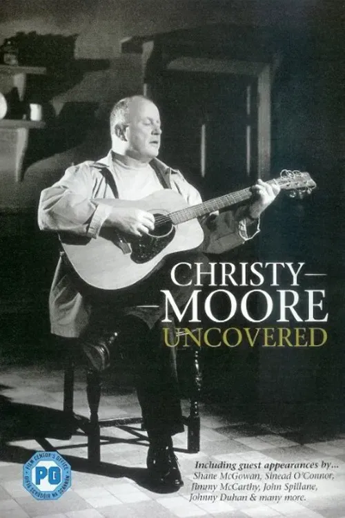 Poster of the movie Christy Moore - Uncovered