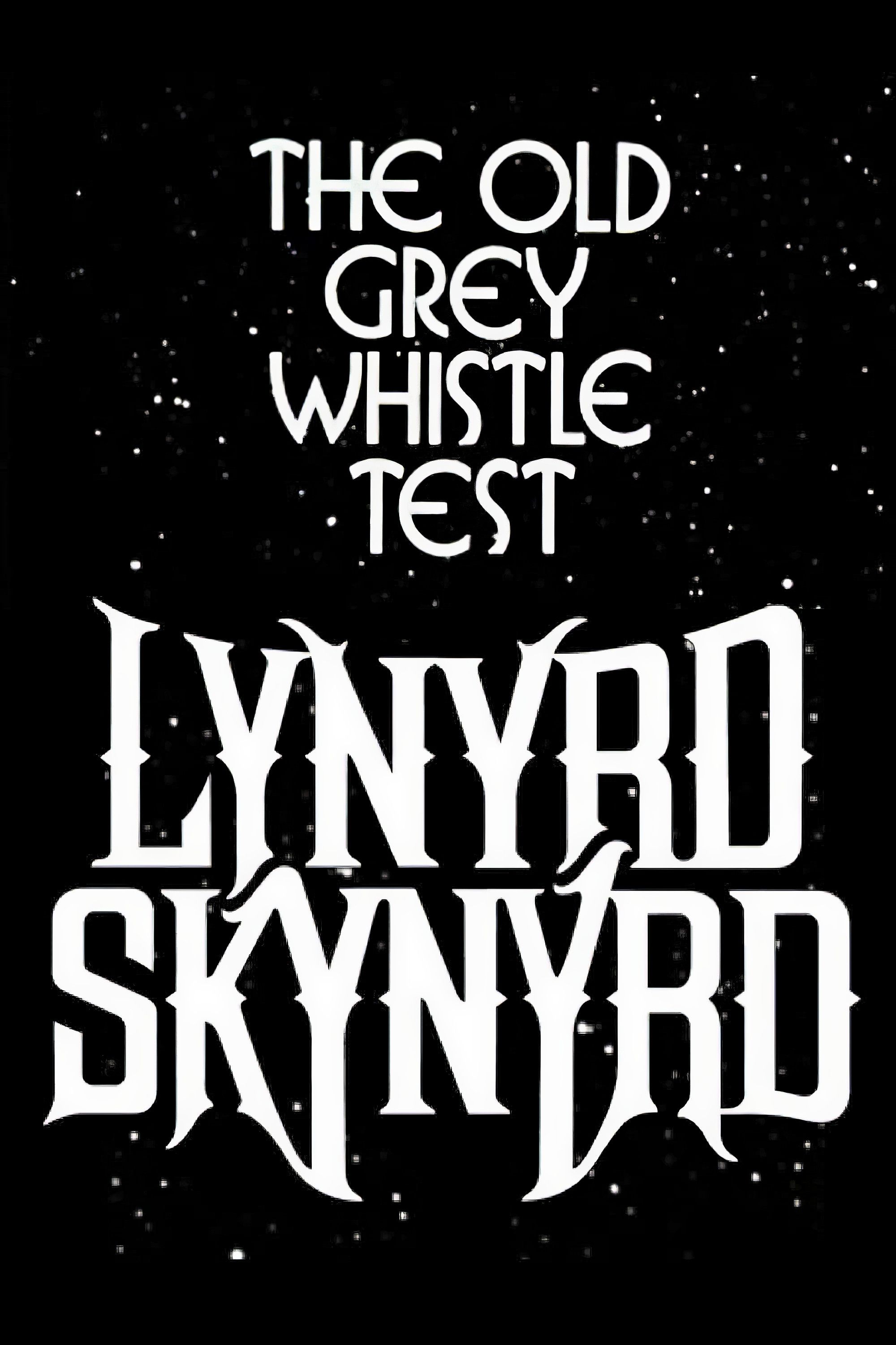 Poster of the movie Lynyrd Skynyrd: The Old Grey Whistle Test