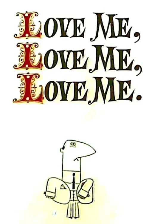 Poster of the movie Love Me, Love Me, Love Me.