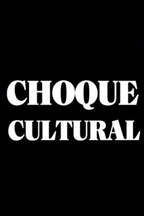 Poster of the movie Choque Cultural