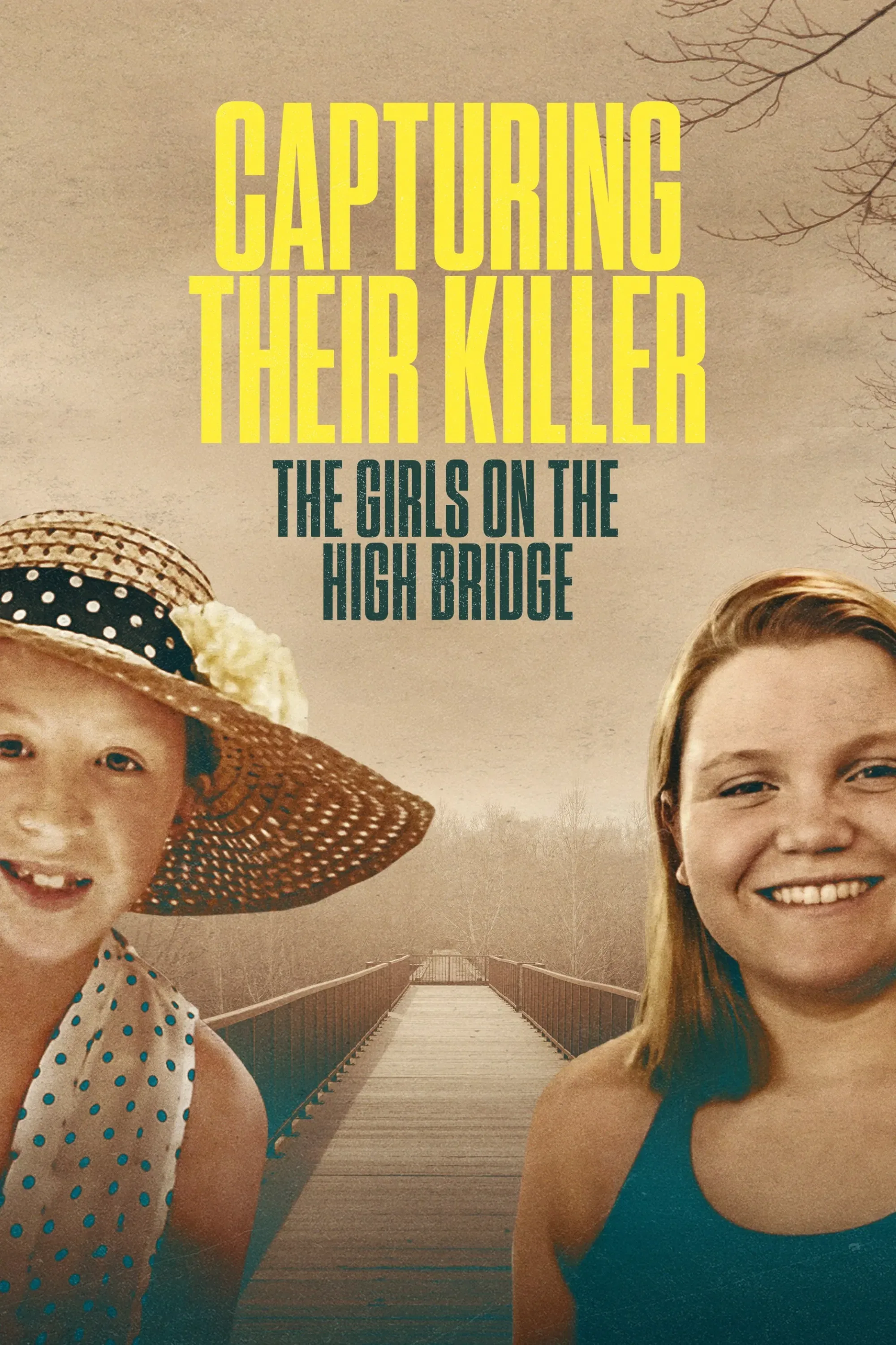 Poster of Capturing Their Killer: The Girls on the High Bridge
