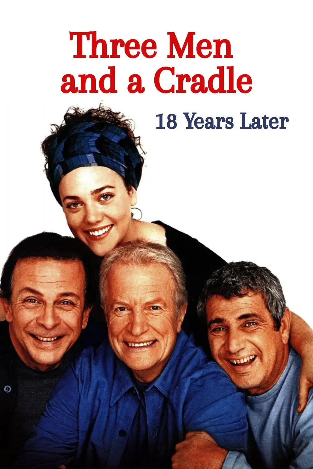 Poster of the movie Three Men and a Cradle - 18 Years Later