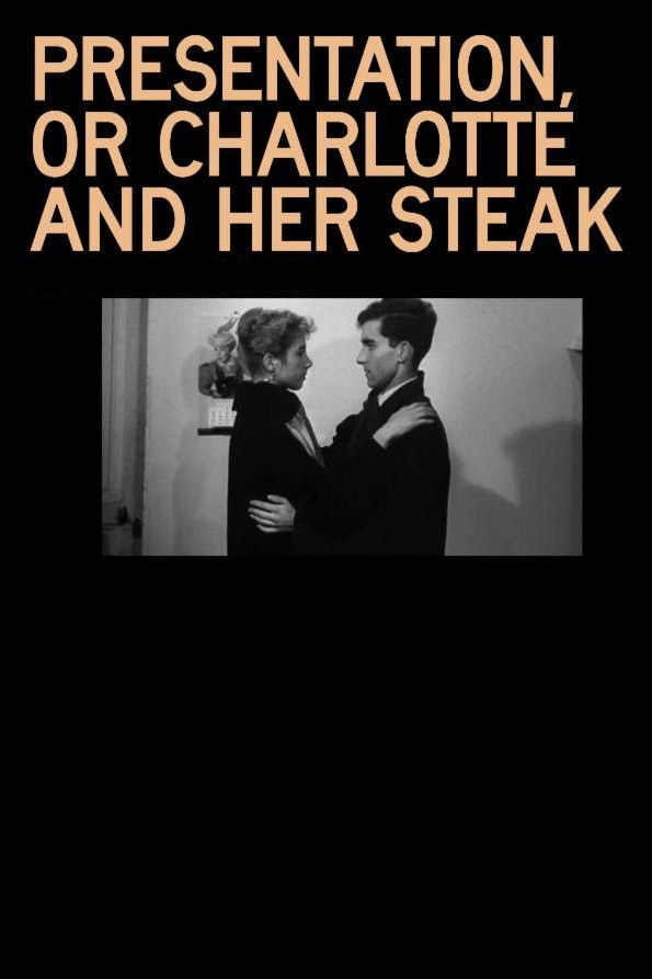Poster of the movie Presentation, or Charlotte and Her Steak