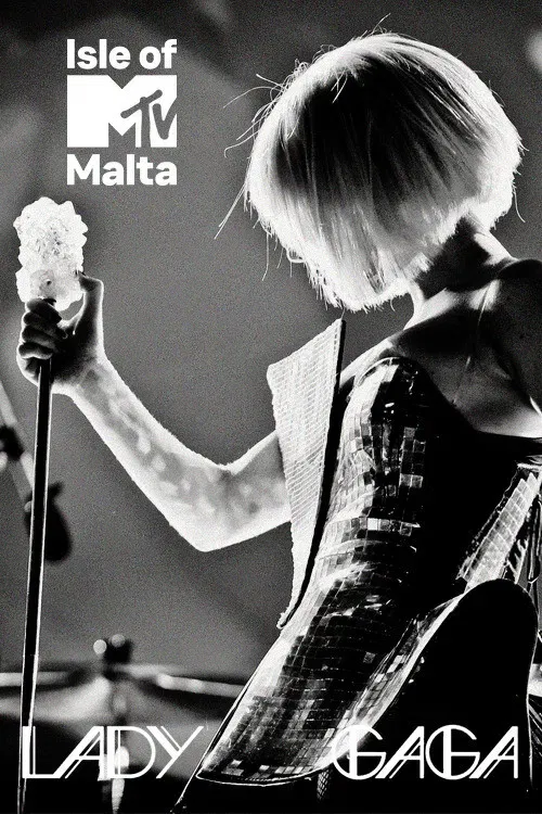 Poster of the movie Isle of MTV Malta: Lady Gaga