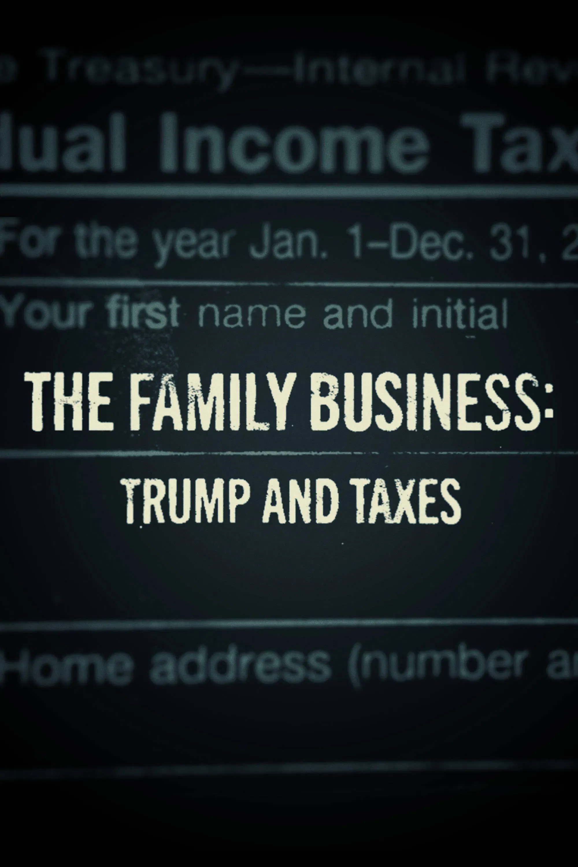 Poster of the movie The Family Business: Trump and Taxes