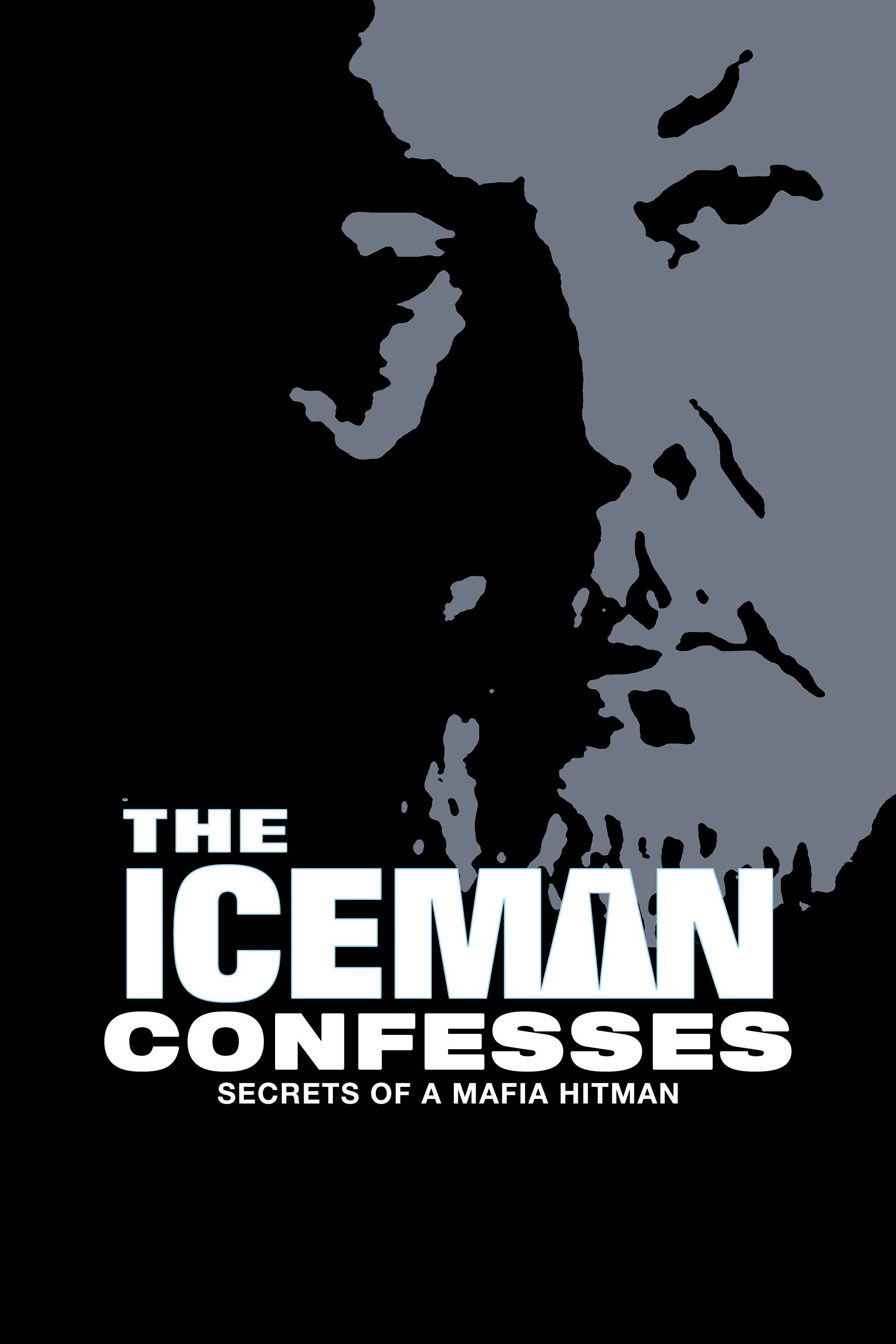 Poster of the movie The Iceman Confesses: Secrets of a Mafia Hitman