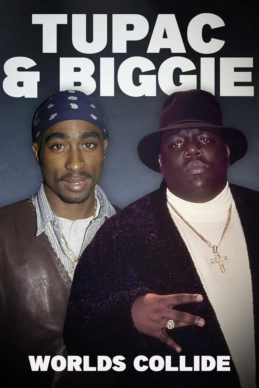 Poster of the movie Tupac and Biggie: Worlds Collide