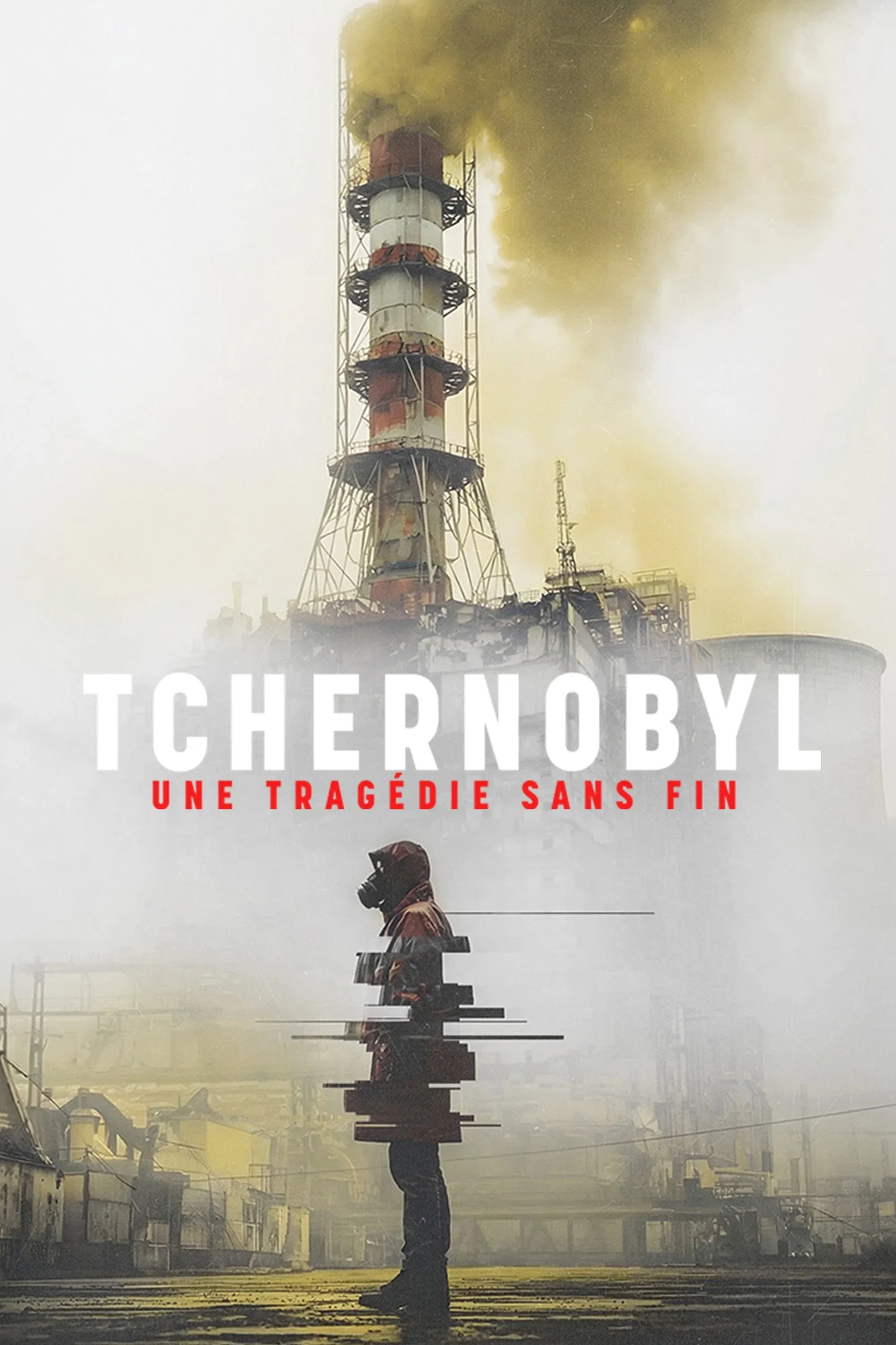 Poster of Tchernobyl, une tragédie sans fin